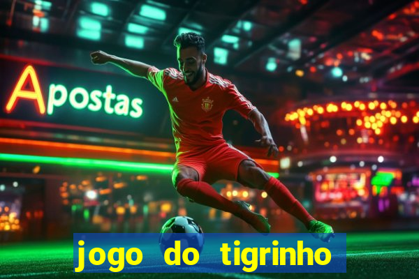 jogo do tigrinho com deposito de 1 real